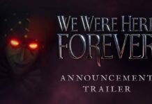 We Were Here Forever aangekondigd